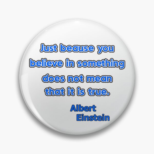 Item preview, Just because you believe in something... designed and sold by OleKurmudgeon.