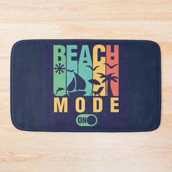 Item preview, Beach Mode Is On.  Time For The Beach designed and sold by lduke47.