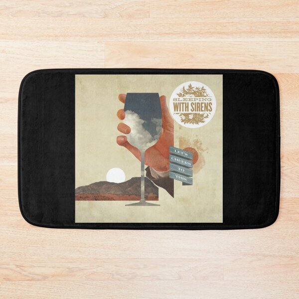Item preview, Sleeping With Sirens lets cheers to this designed and sold by AnnDay45.