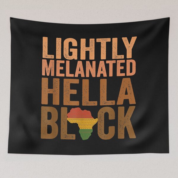 Item preview, Lightly Melanated Hella Black History Month Juneteenth designed and sold by AdrienDierckx.
