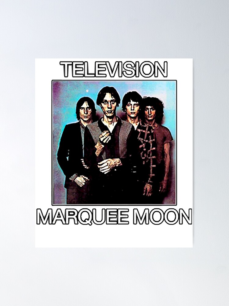 Television marquee moon Poster for Sale by BrianLevno6