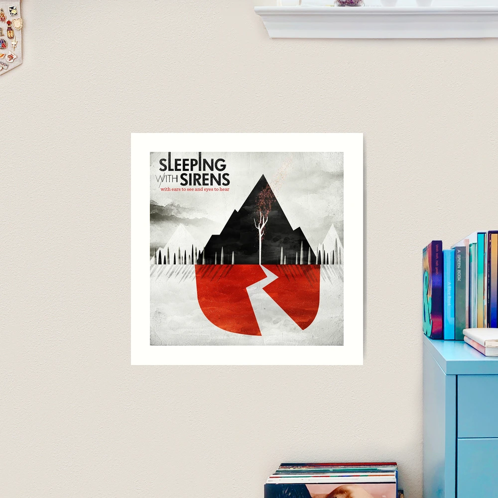 Sleeping With Sirens with ears to see and eyes to hear