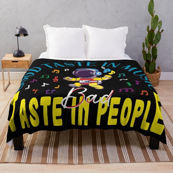 Item preview, good taste in music bad taste in people,American Music Band Member designed and sold by CHOOSEYOURS SHOP.