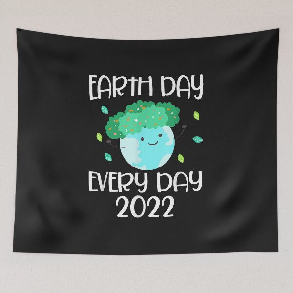 Item preview, Earth Day Everyday, Earth Day For Kids Students 2022  designed and sold by Brian2612.