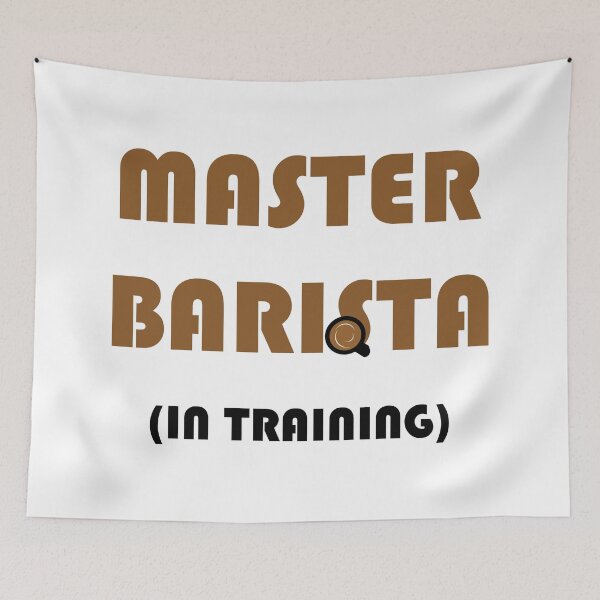 Item preview, Master Barista in Training designed and sold by Artstastic.
