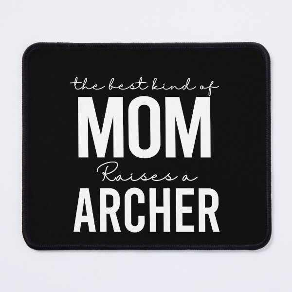Item preview, The best kind of mom raises a archer - white designed and sold by EmilyFun.