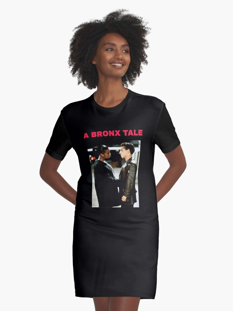 A BRONX TALE Graphic T-Shirt Dress for Sale by RaymondSan56