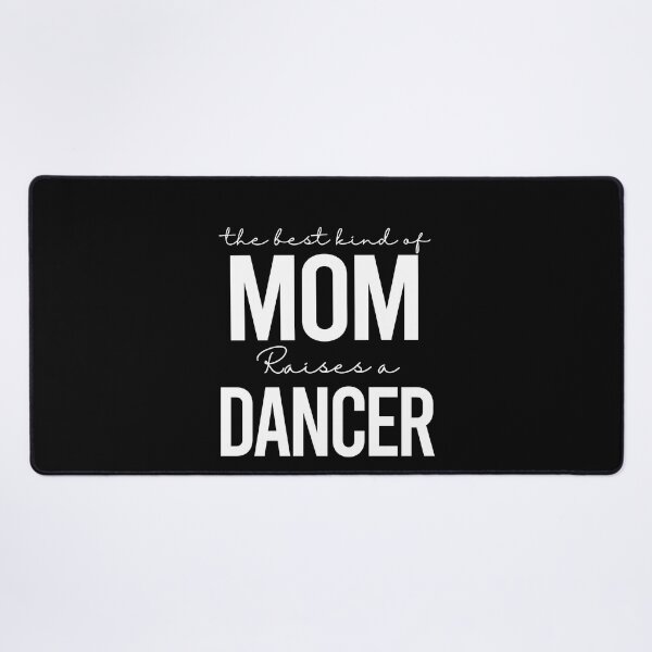 Item preview, The best kind of mom raises a dancer - white designed and sold by EmilyFun.