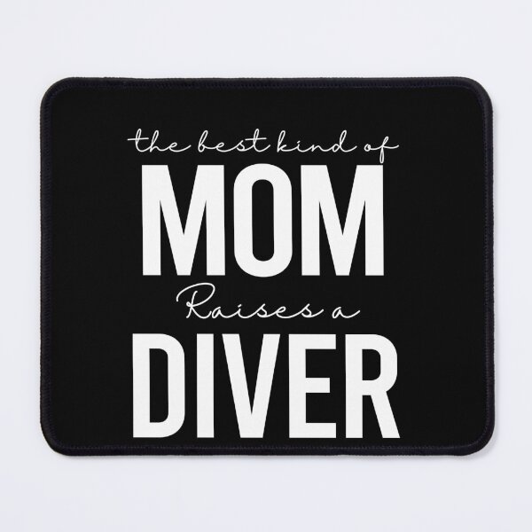 Item preview, The best kind of mom raises a diver - white designed and sold by EmilyFun.
