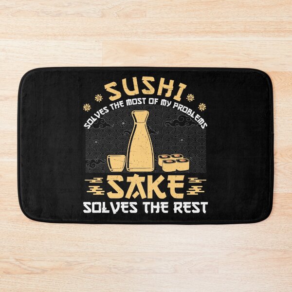 Item preview, Japanese Sushi Solves Most Of My Problems Sake Funny designed and sold by StrongShirts.