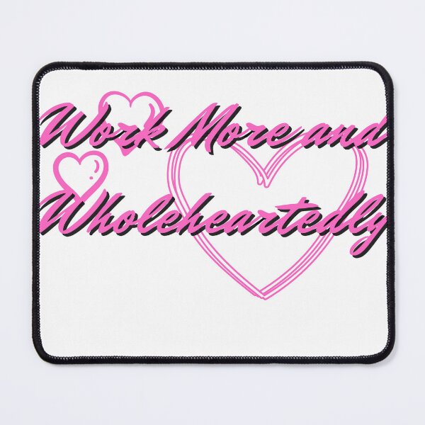 Item preview, Work More and Wholeheartedly quotes funny designed and sold by Khaila-shop.