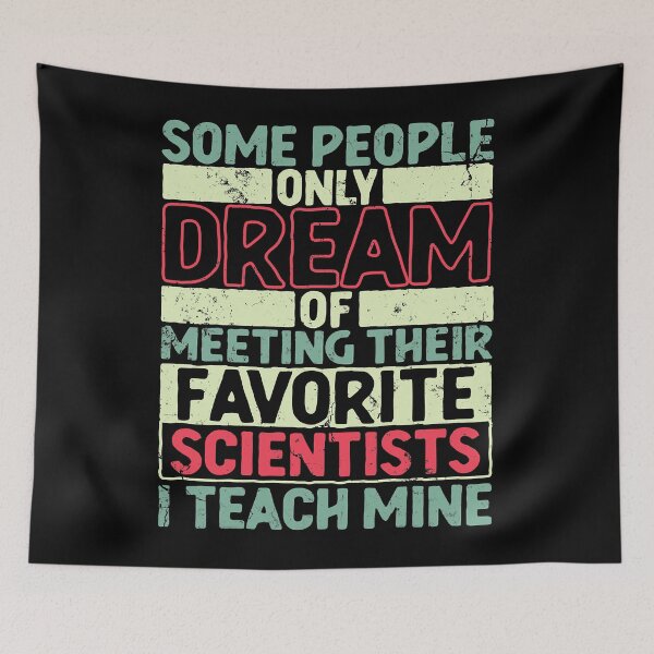 Item preview, Some People Dream Of Meeting Scientists Science Teacher designed and sold by TARABENNIE01.