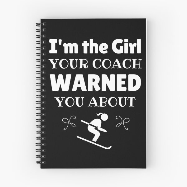 Item preview, Skiing: I'm the girl your coach warned you about designed and sold by TheGreenGoat.