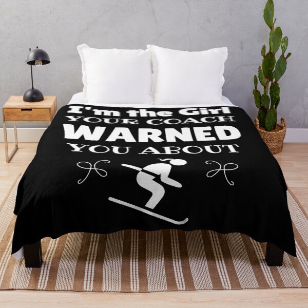 Item preview, Skiing: I'm the girl your coach warned you about designed and sold by TheGreenGoat.