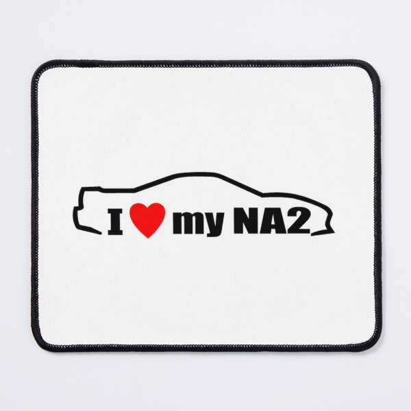 Item preview, I LOVE MY NA2 designed and sold by Racingdecals.