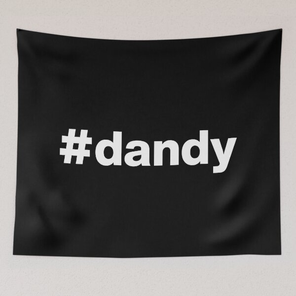Item preview, Hashtag dandy designed and sold by ArtIsParty.