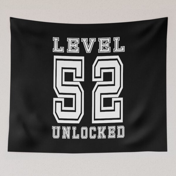 Item preview, Level 52 Unlocked designed and sold by jain-ravi002.