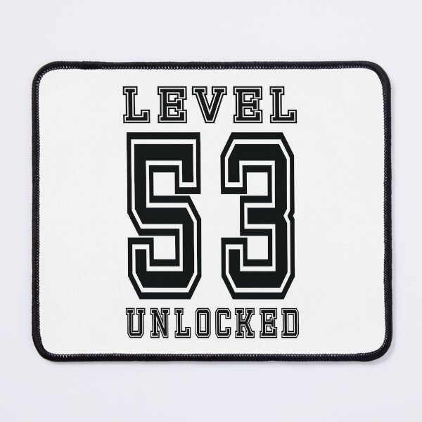 Item preview, Level 53 Unlocked designed and sold by jain-ravi002.