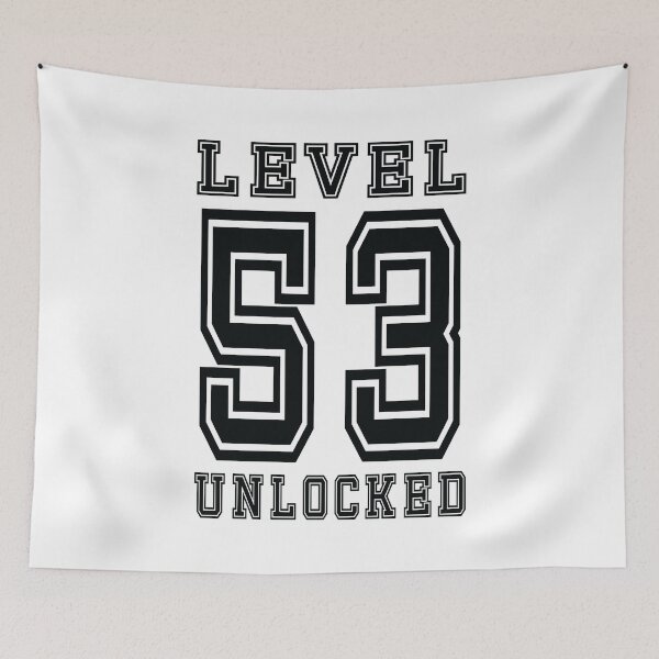 Item preview, Level 53 Unlocked designed and sold by jain-ravi002.