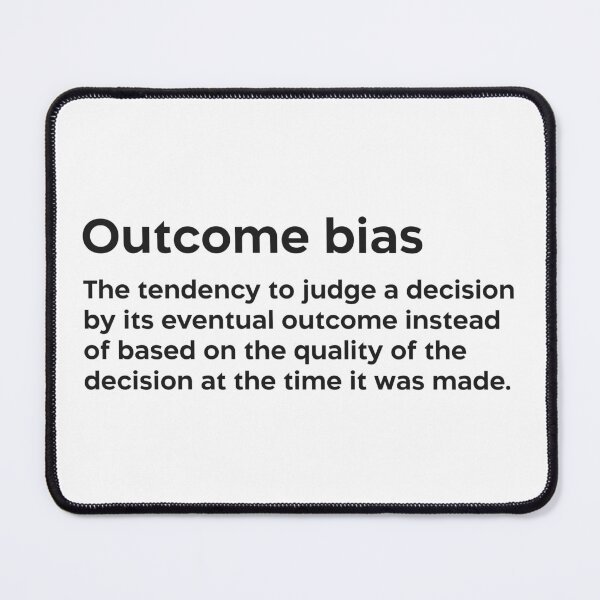 Item preview, Outcome bias black designed and sold by EdimQuotes.