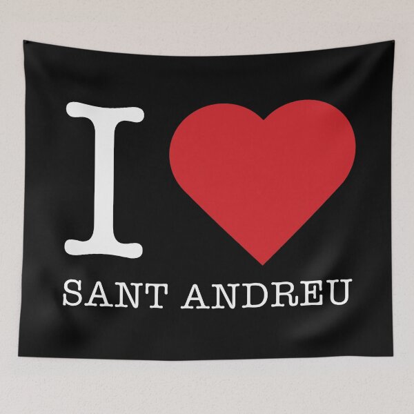 Item preview, Because I love Sant Andreu, Spain designed and sold by ArtIsParty.