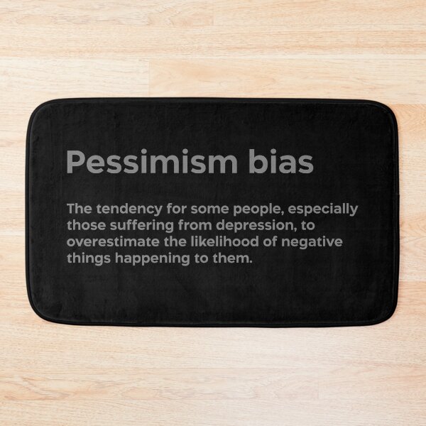 Item preview, Pessimism bias grey designed and sold by EdimQuotes.