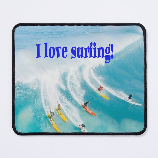 Item preview, I love surfing! designed and sold by mostheristore.