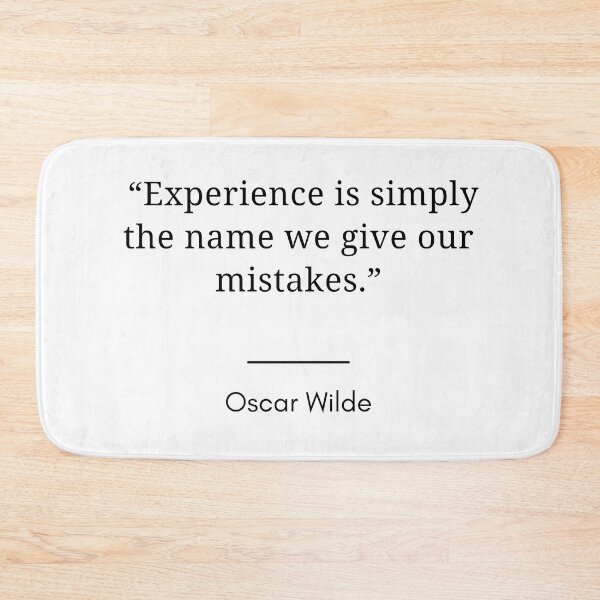 Item preview, Copy of  “Experience is simply the name we give our mistakes.”- Oscar Wilde designed and sold by Dominous46.