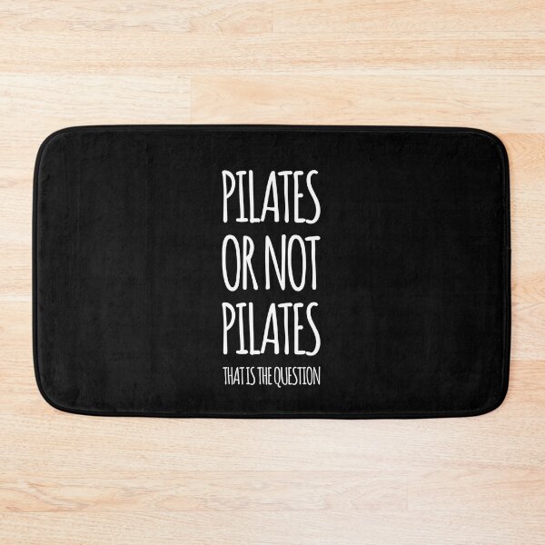 Item preview, pilates or not pilates funny question designed and sold by joozybart.