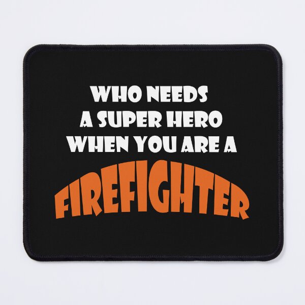 Item preview, Firefighter t-shirts 2022 ,Who needs a super hero when you are a Firefighter designed and sold by Count Timer.