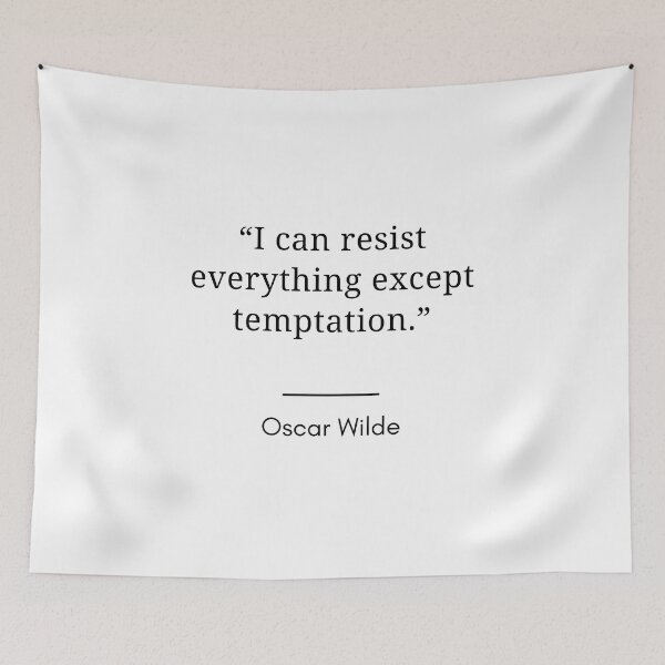 Item preview, Oscar Wilde - “I can resist everything except temptation.” designed and sold by Dominous46.