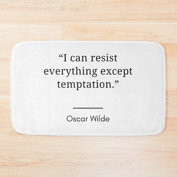 Item preview, Oscar Wilde - “I can resist everything except temptation.” designed and sold by Dominous46.