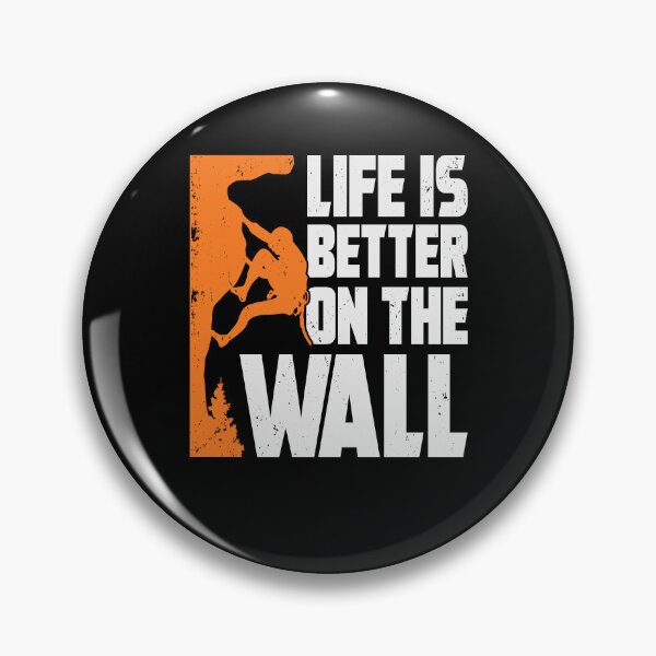 Item preview, Life Is Better On The Wall Rock Climber Gift designed and sold by Marcid95.