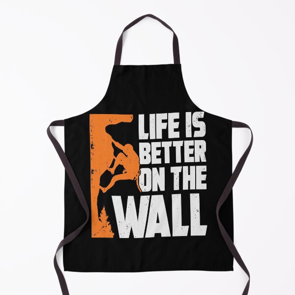 Item preview, Life Is Better On The Wall Rock Climber Gift designed and sold by Marcid95.