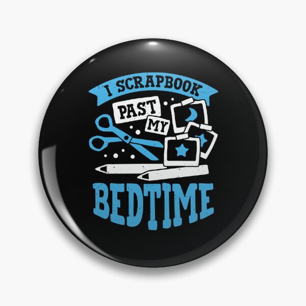 Item preview, I Scrapbook pasado mi regalo de Scrapbooker de Bedtime designed and sold by Marcid95.