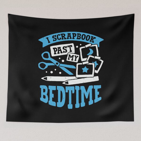 Item preview, I Scrapbook Past My Bedtime Scrapbooker Gift designed and sold by Marcid95.