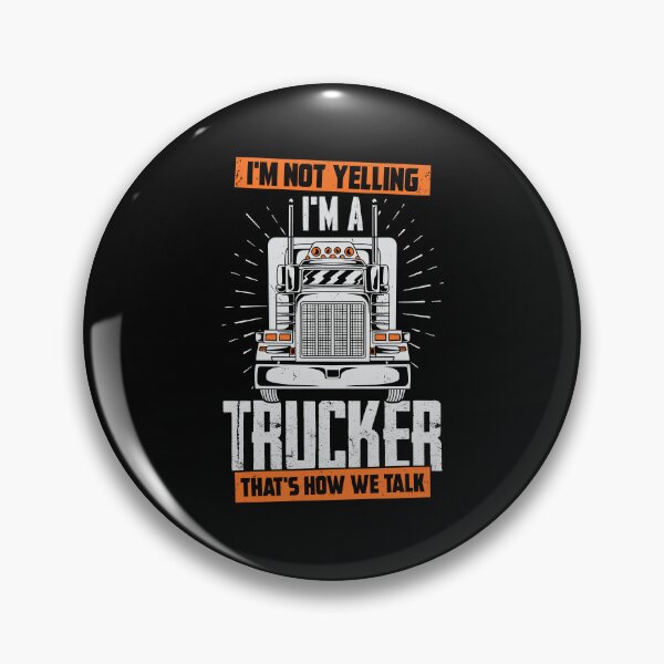 Item preview, I'm Not Yelling I'm A Trucker That's How We Talk designed and sold by Marcid95.