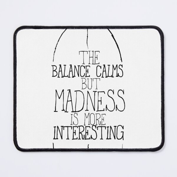 Item preview, The balance calms but madness is more interesting  designed and sold by Tastamp.