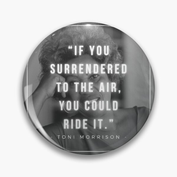 Item preview, If you surrendered to the air, you could ride it | Toni Morrison designed and sold by iwaya-bazaar.