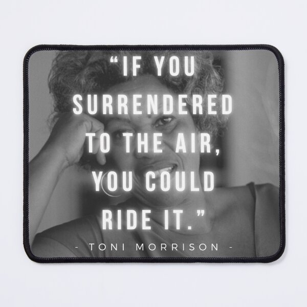 Item preview, If you surrendered to the air, you could ride it | Toni Morrison designed and sold by iwaya-bazaar.
