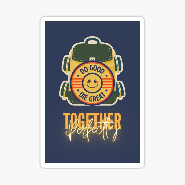 Perfectly Together Sticker