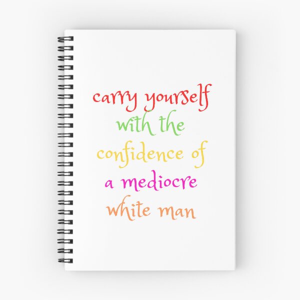 Item preview,  carry yourself with the confidence of a mediocre white man designed and sold by yassminishop.