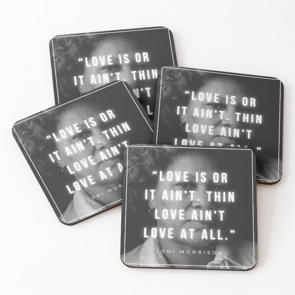 Item preview, Love is or it ain't | Thin love ain't love at all | Toni Morrison designed and sold by iwaya-bazaar.