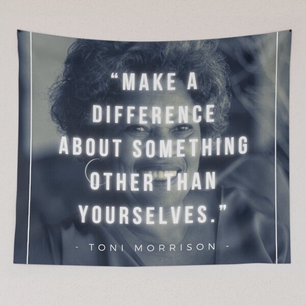 Item preview, Make a difference about something other than yourselves | Toni Morrison designed and sold by iwaya-bazaar.