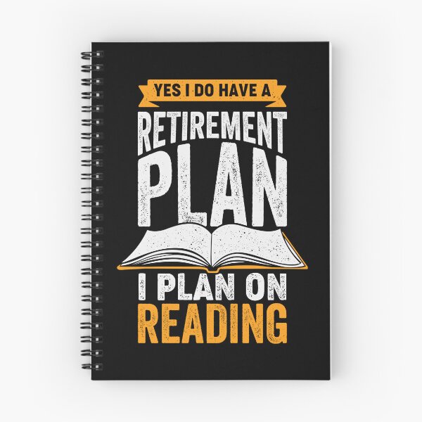 Item preview, Yes I Do Have A Retirement Plan I Plan On Reading designed and sold by Marcid95.