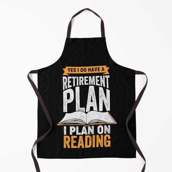 Item preview, Yes I Do Have A Retirement Plan I Plan On Reading designed and sold by Marcid95.