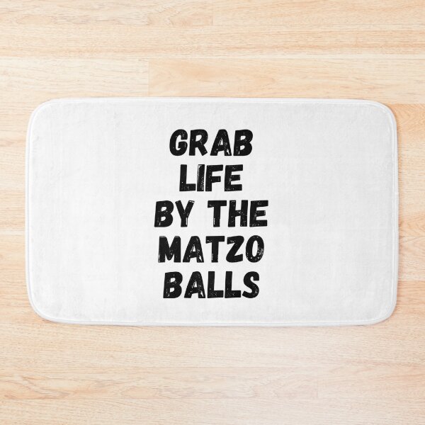 Item preview, Grab life by the matzo balls designed and sold by ArtistsZone.