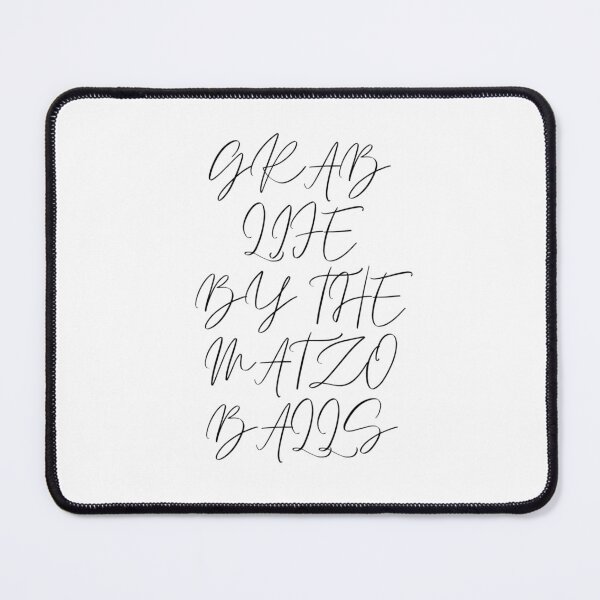 Item preview, Grab life by the matzo balls designed and sold by ArtistsZone.