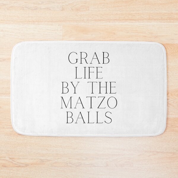 Item preview, Grab life by the matzo balls designed and sold by ArtistsZone.