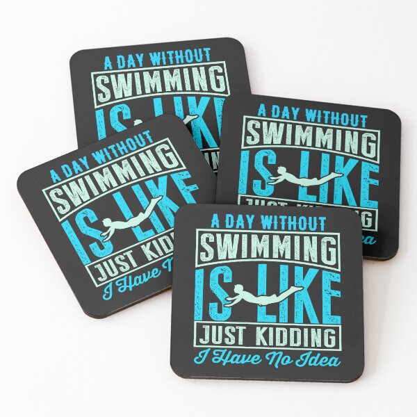 Item preview, A Day Without Swimming Is Like Just Kidding I Have No Idea designed and sold by Tshirtk.